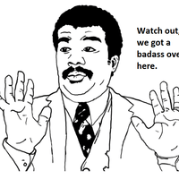 watch-out-we-got-a-badass-over-here-meme